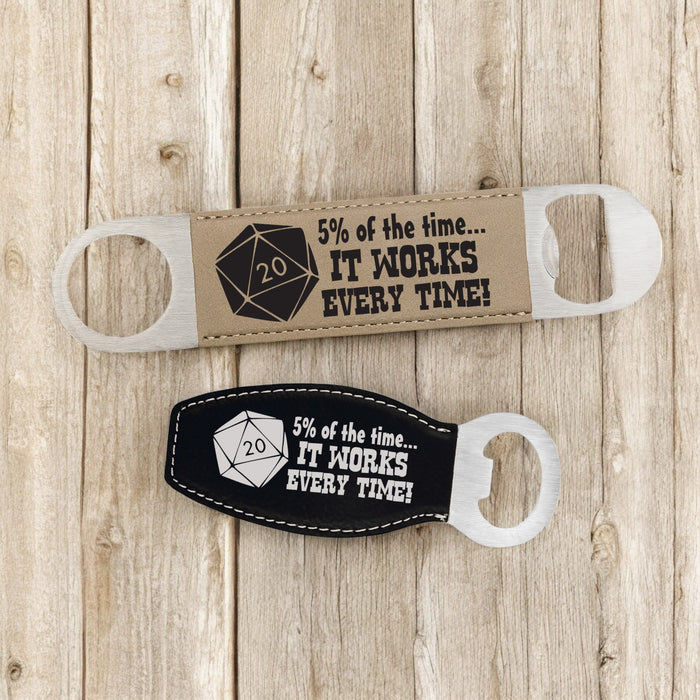 5% D20 Bottle Opener