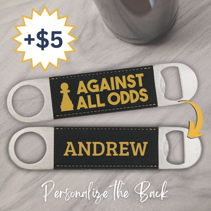 Against All Odds Chess Bottle Opener