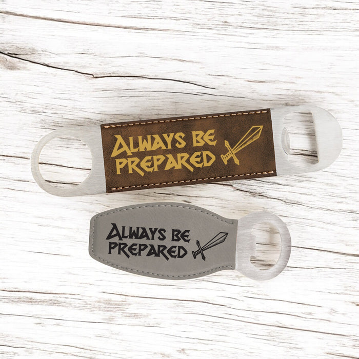 Always Be Prepared Bottle Opener