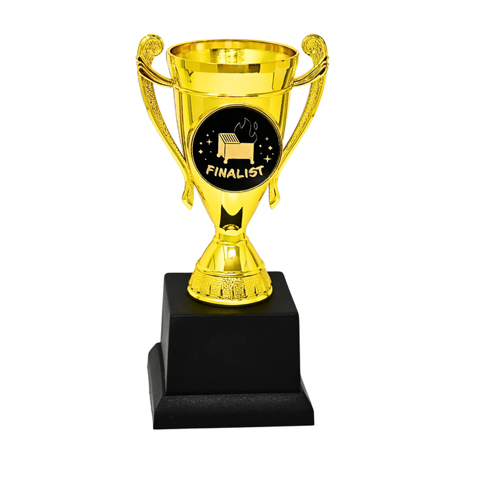 Dumpster Fire Finalist Trophy